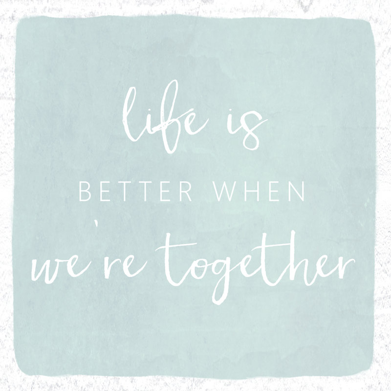 Life Is Better Together Mint 2 - Wrapped Canvas Print, 76cm H x 76cm W x 3.8cm D
