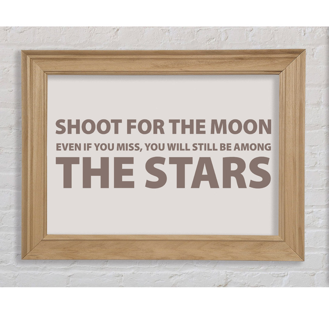 Motivationszitat Shoot For The Moon Beige - Einzelner Bilderrahmen Kunstdrucke