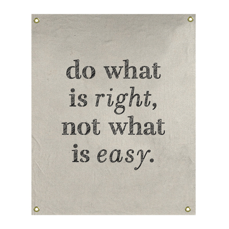 Tapisserie en polyester do what is what is right quote, H 36 po x l 26 po, Blanc / Noir