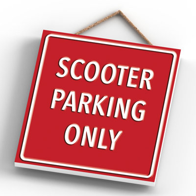 Scooter Parking Only - Print on MDF