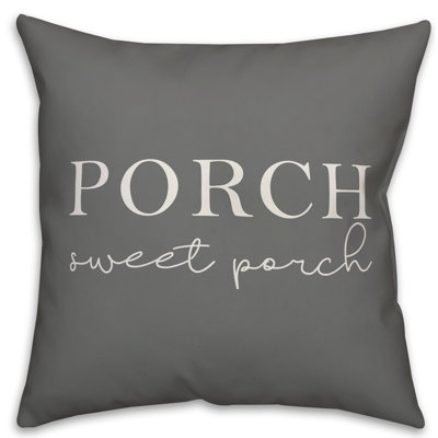  Porch Sweet Porch Indoor/Outdoor Throw Pillow