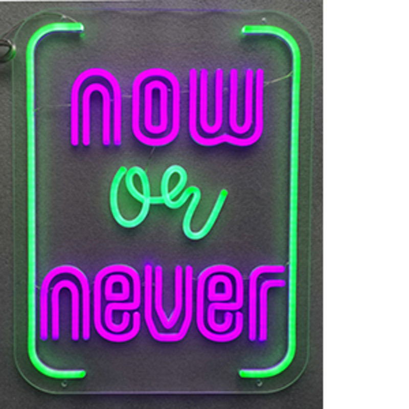 Now or Never Neon Sign - 14in x 18in