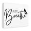 Just Breathe - Wrapped Canvas Print