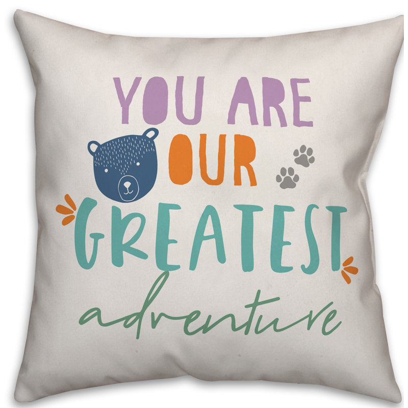  Coussin You are Our Greatest Adventure