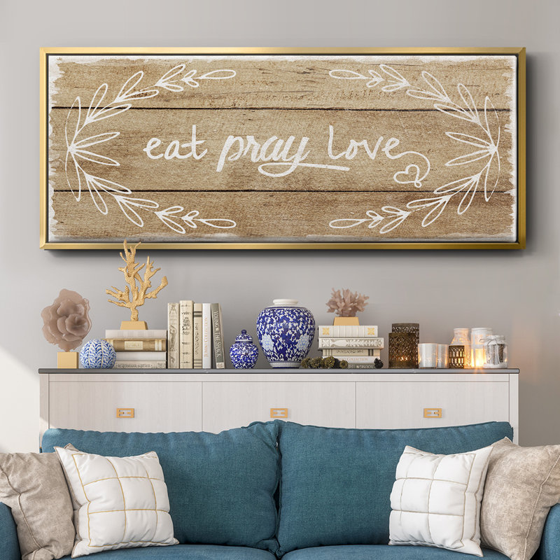 Eat, Pray, Love- Framed Canvas, 24" H x 60" W