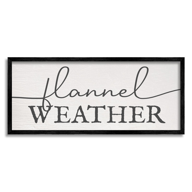 Flanelle météo phrase texte minimal noir blanc cassé par - Art textuel, Giclée encadrée noir minuit, H 10 po x l 24 po