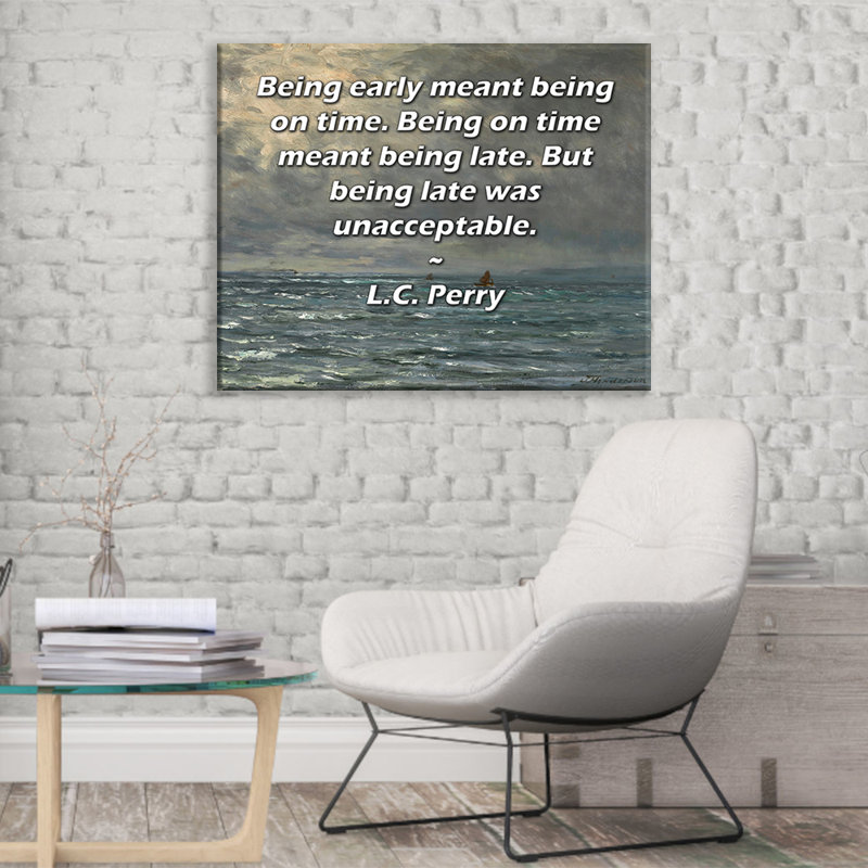 ArtsyQuotes Gallery, toile tendue par L.C. Perry: «Être en retard signifiait être à l'heure. Être à l'heure signifiait être en retard. Mais être en retard était in tolérable.