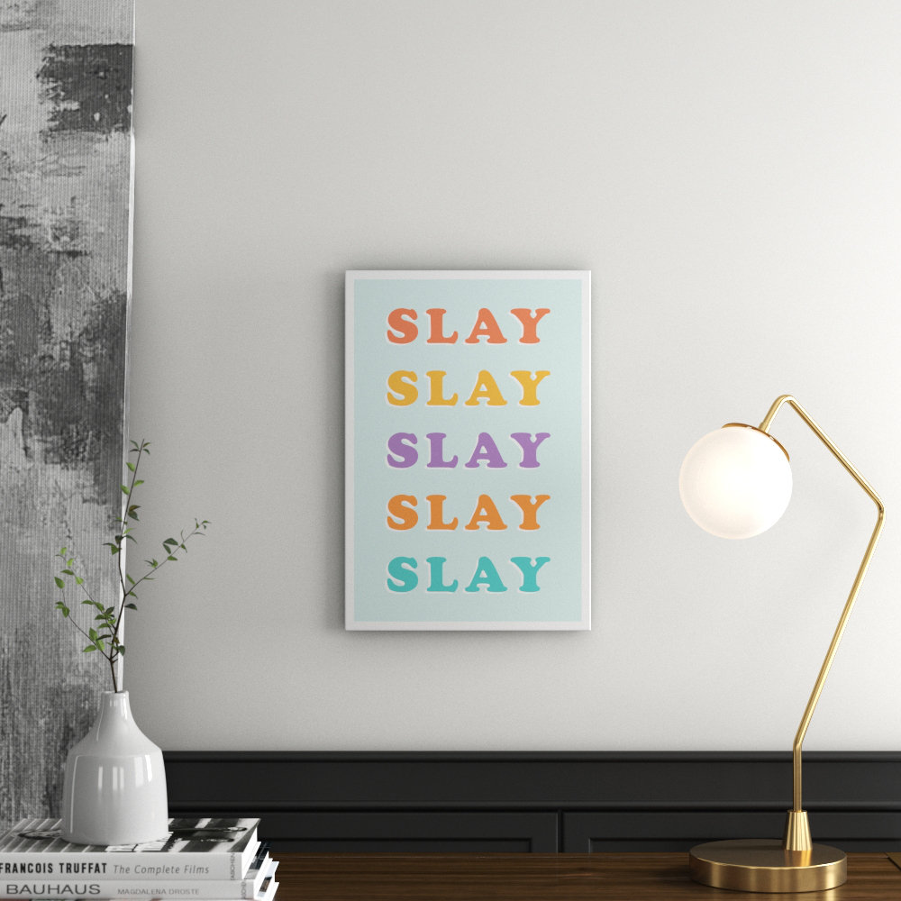 'Slay Technicolour' Textual Art