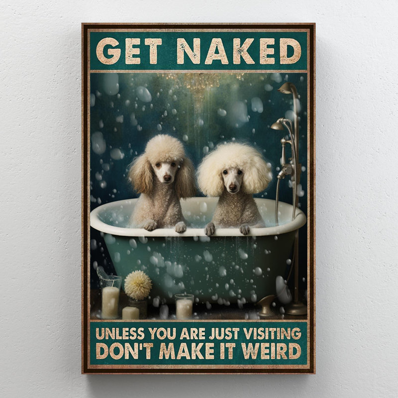 «Poodle Get NUE - 1 pièce», impression graphique P Poodle «Get nue», impression sur toile tendue sur toile tendue