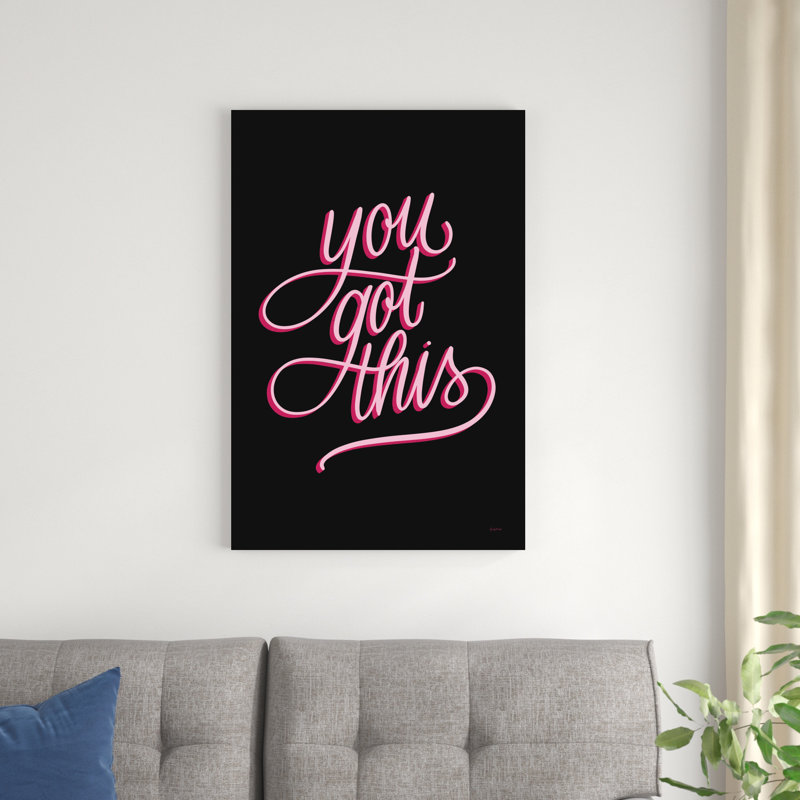 «You Got This Black and Pink» par Becky Thorns - art textuel sur toile tendue, H 36 po x l 24 po