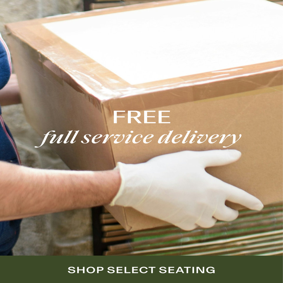 FREE full service delivery, shop select seating