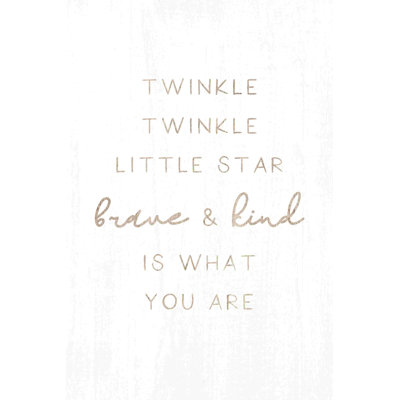 " Brave And Kind Is What You Are "