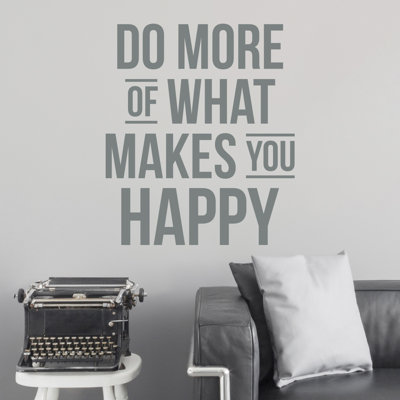 Do More of What Makes You Happy Wall Decal