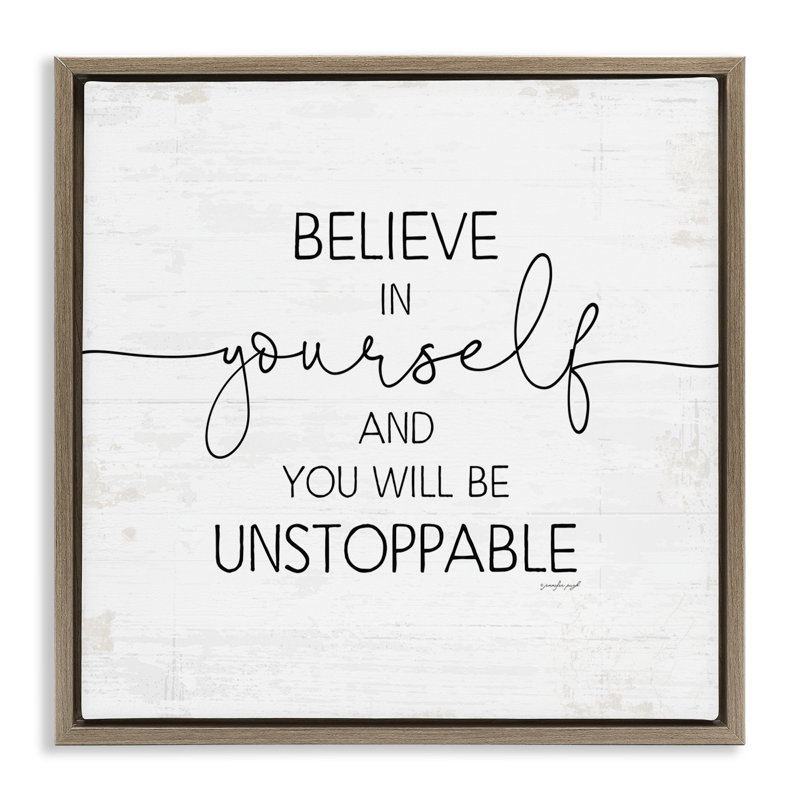 Believe In Yourself Inspirational Brown Grain Framed Floater Canvas Wall Art by Jennifer Pugh, Montalcino Elm Floater Frame