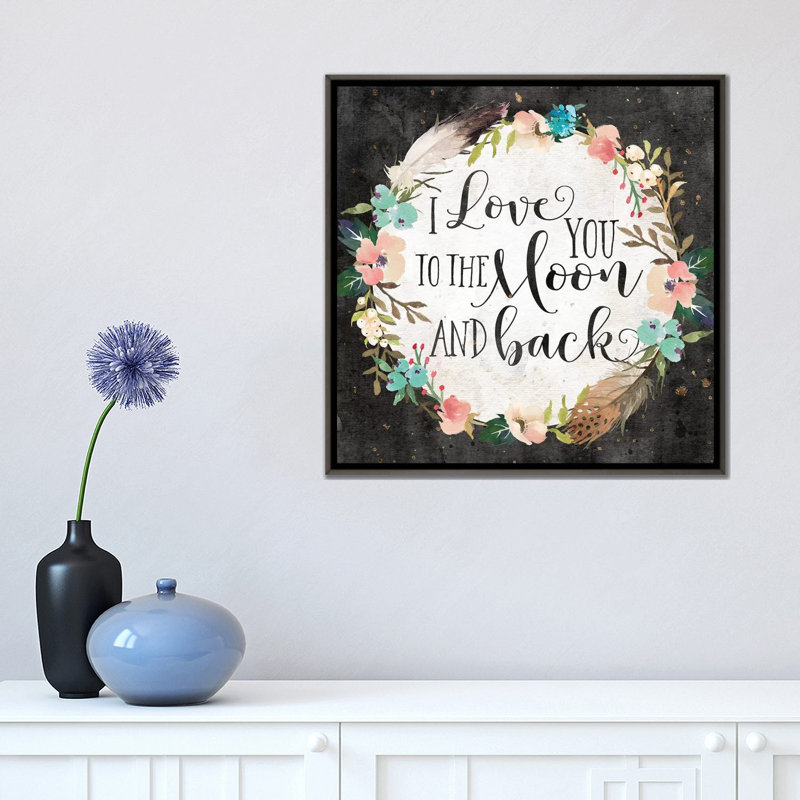 I Love You To The Moon And Back by Eden Printables - Textual Art, No Mat, 18'' H x 18'' W x 1.5'' D, Dark Rustic Wood Framed