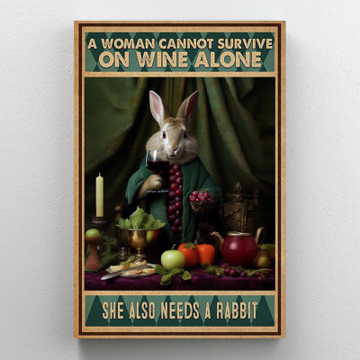 " She Also Needs A Rabbit "