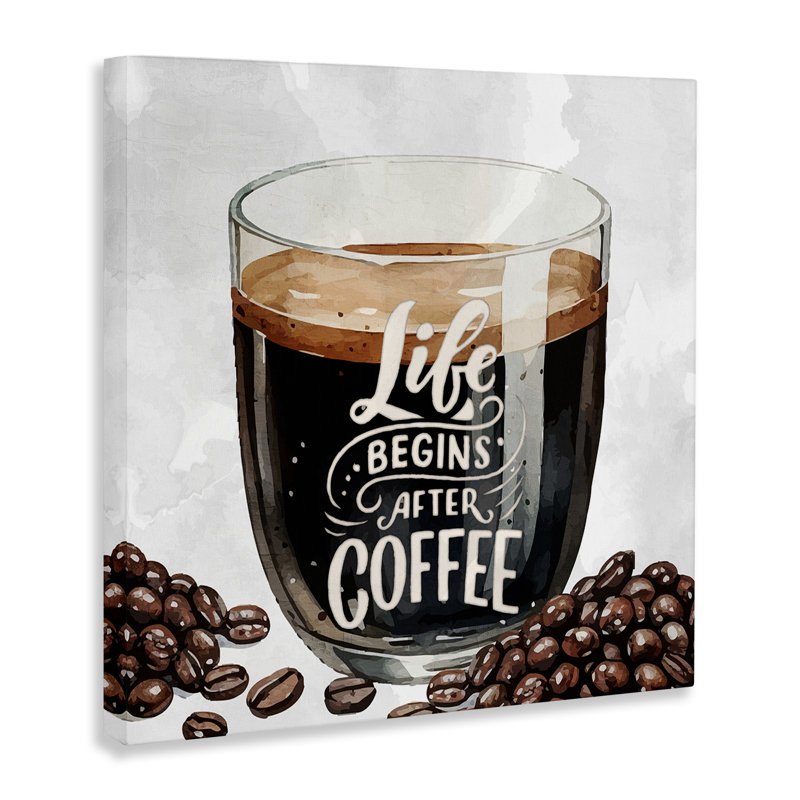 «Life Begins After Coffee», conception de Kim Allen, H 30 po x l 30 po