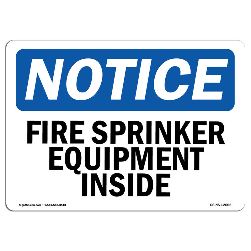 Notice Fire Sprinkler Equipment Inside, 18'' H X 24'' W