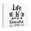 Life Is Beautiful - Wrapped Canvas Print