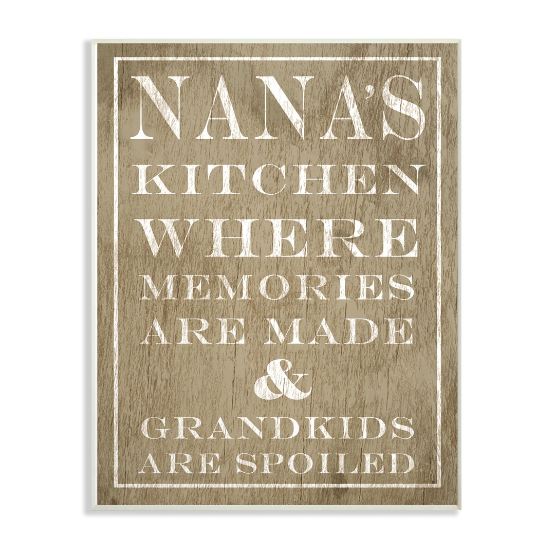 Nanas Kitchen And Spoiled Grandkids Light by Daphne Polselli - Textual Art Print Gracie Oaks 