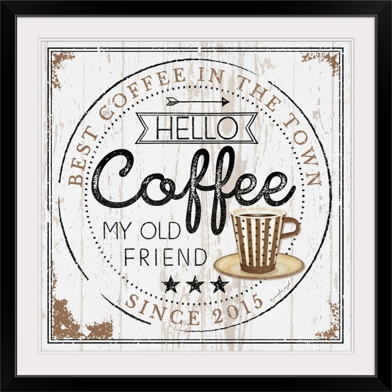 « hello coffee » par jennifer pugh, art textuel rétro, Cadre noir, H 32 po x l 32 po x P 1 po
