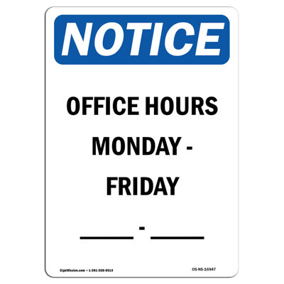 Office Hours Monday to Friday Sign