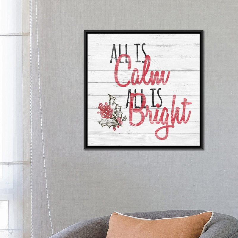 « all is calme, all is brillante », art textuel sur toile tendue, H 37 po x l 37 po x P 1,5 po, Toile encadrée noire