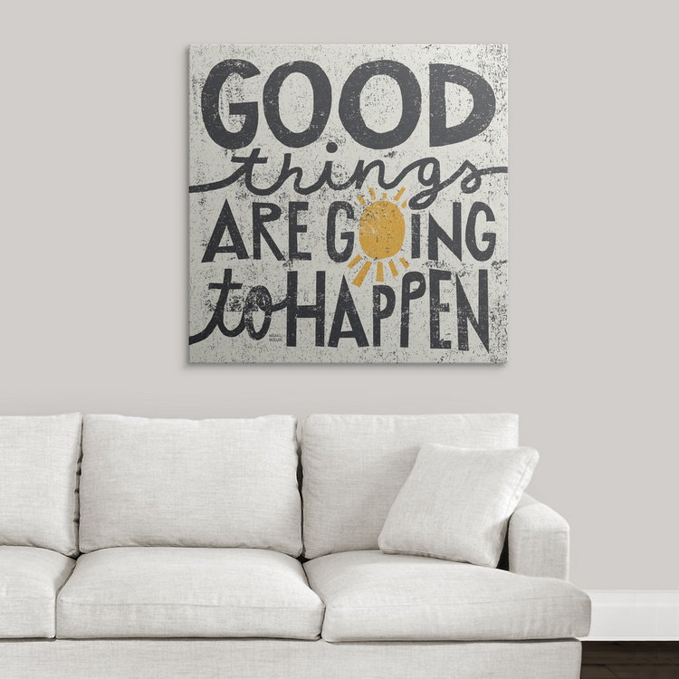 William «Good Things are Going to Happen» par Michael Mullan - reproduction, H 35 po x l 35 po x P 1,5 po, Toile