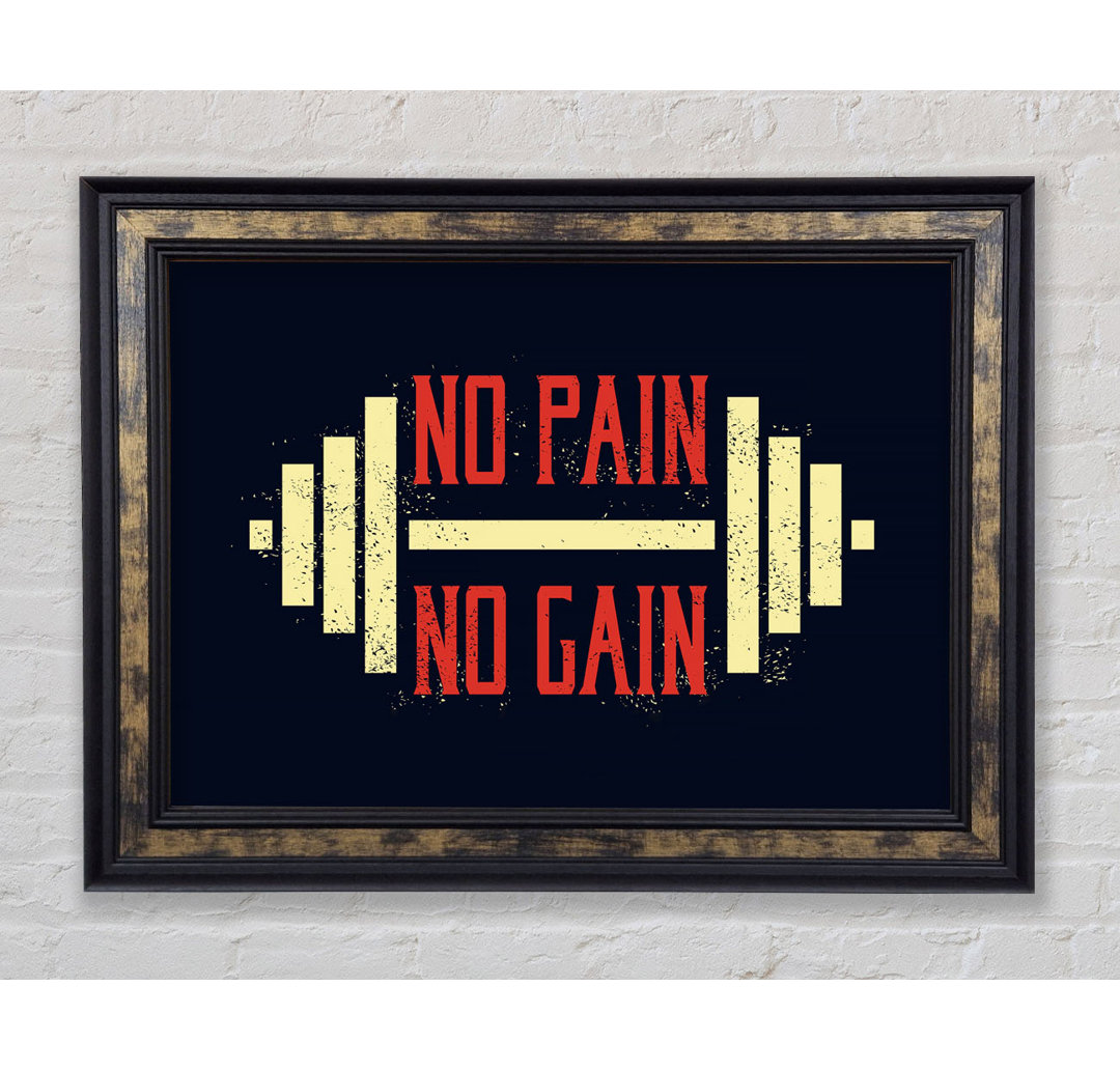 No Pain No Gain 2 - Einzelne Bilderrahmen Kunstdrucke