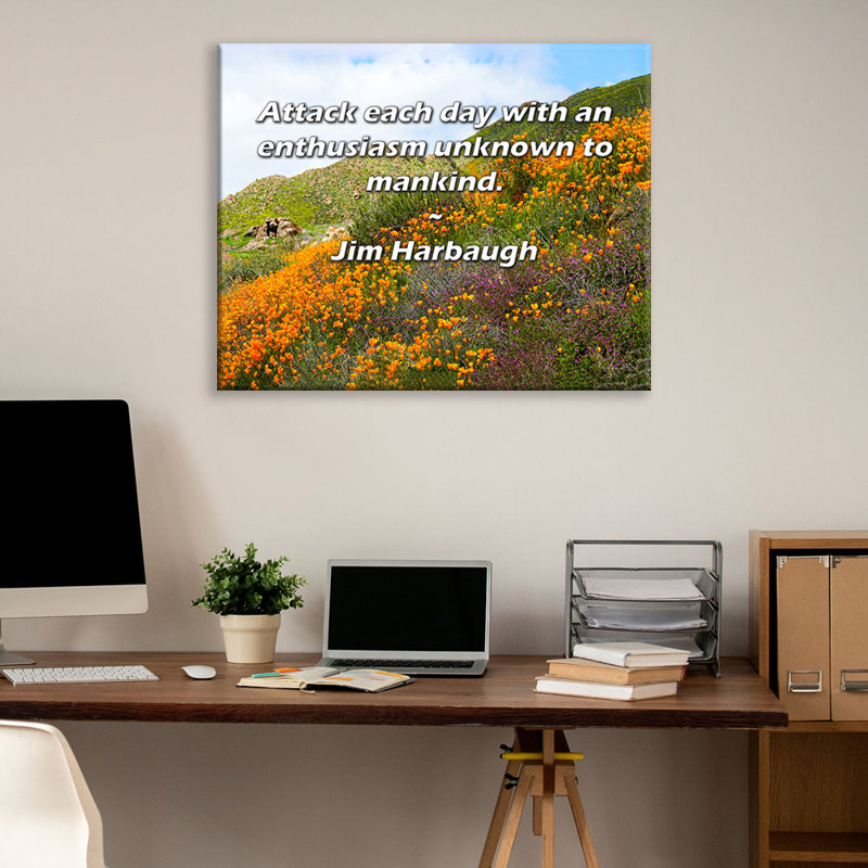 Latitude Run® Gallery Wrapped Canvas By Jim Harbaugh: "Attack each day with an enthusiasm unknown to
