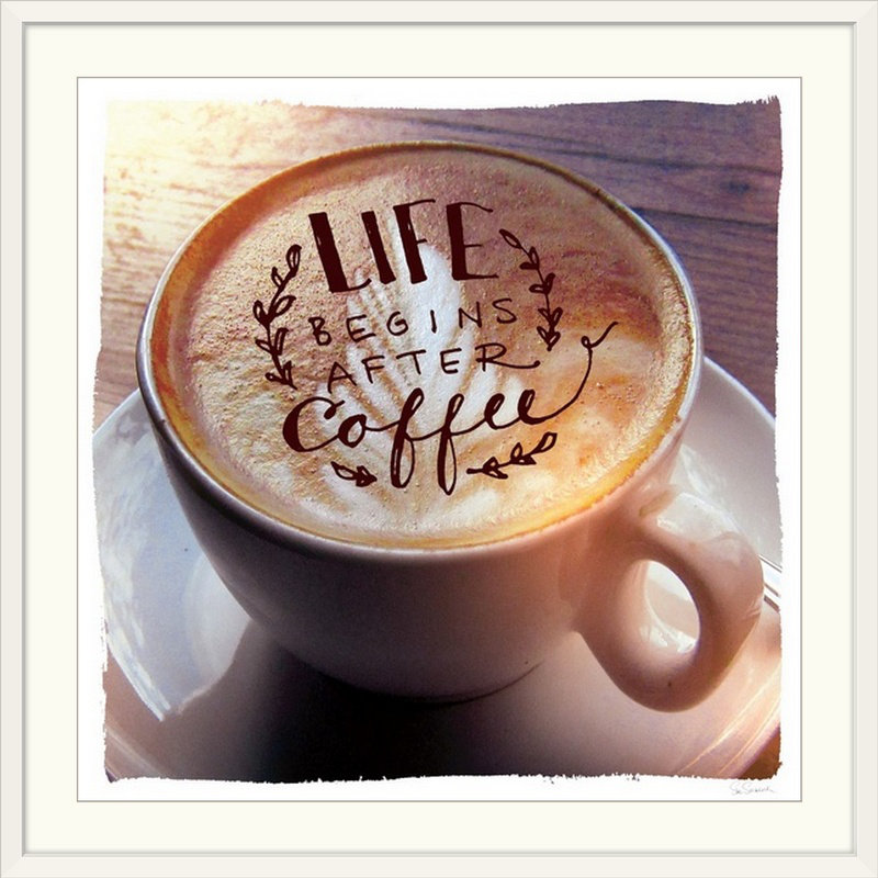 « life begins after coffee » par sue schlabach, reproduction de photo, H 12 po x l 12 po x P 1,5 po, Toile