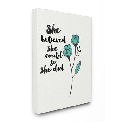 " She Believed She Could So She Did Blossom " by Linda S