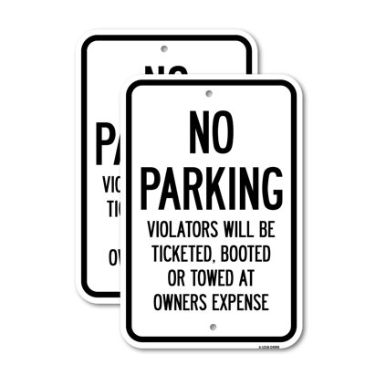 No Parking Violators Will Be Ticketed Booted or Aluminum Sign