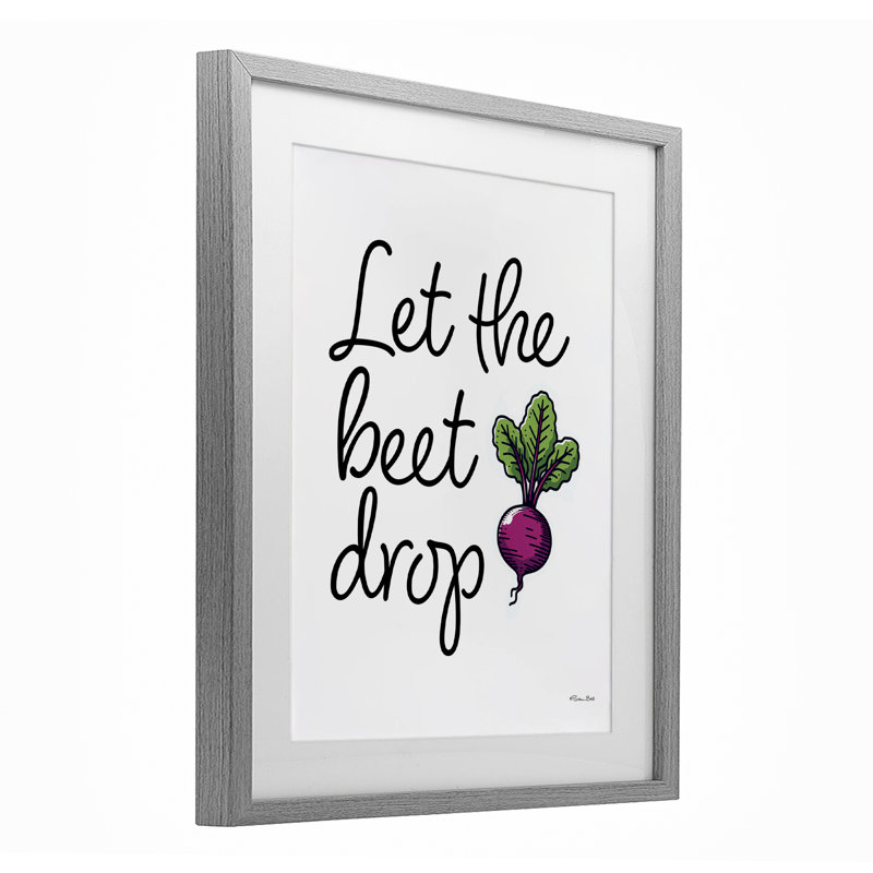 «Let The Beet Drop», reproduction encadrée sous verre, conception de Susan Ball, Cadre de ferme gris, H 16 po x l 13 po