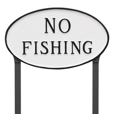 No Fishing Statement Garden Sign