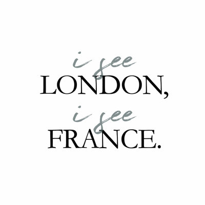 I See London And France