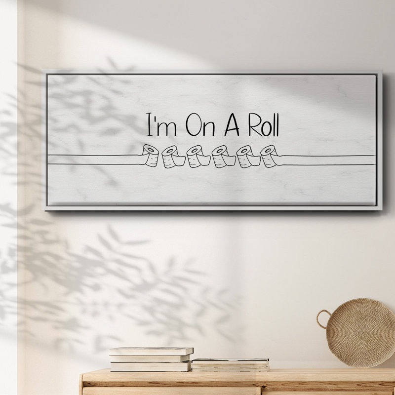 «I'm On A Roll», toile encadrée, H 12 po x l 30 po