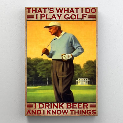 " Man I Play Golf I Drink Beer - 1 Piece Rectangle Graphic Art Print On Wrapped Canvas "