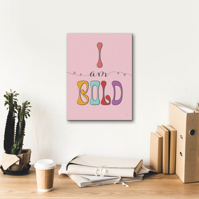 «I Am Bold» par Sarah Adams, H 16 po x l 12 po x P 0,75 po