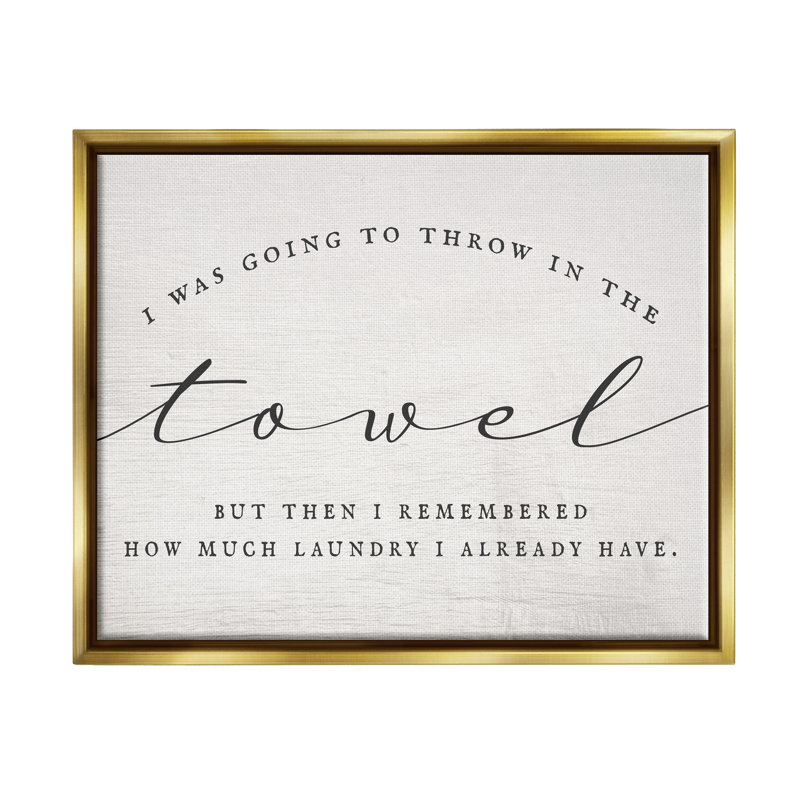 " Humorous Laundry Script Text Sign Grainy Pattern " by Daphne Polselli, 31" H x 25" W x 1.7" D, Metallic Gold Floater Frame