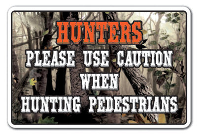 Décalcomanie Hunters Veuillez faire attention lors de la chasse aux piétons