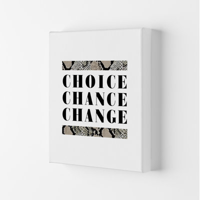 Choice Chance Change Snake - Print