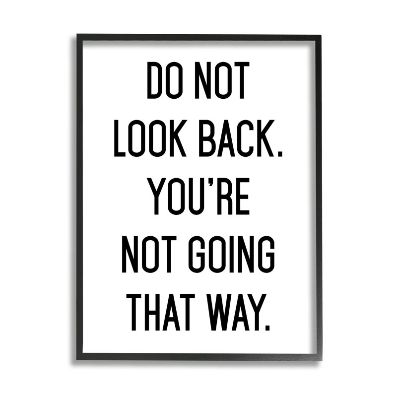 «Do Not Look Back Encourageant Motivation», Giclée encadrée noir minuit, H 14 po x l 11 po x P 1,5 po