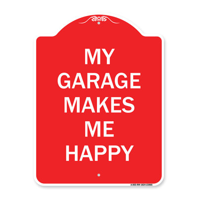 Enseigne Signmission Designer Series - My Garage Makes Me Happy / 23866