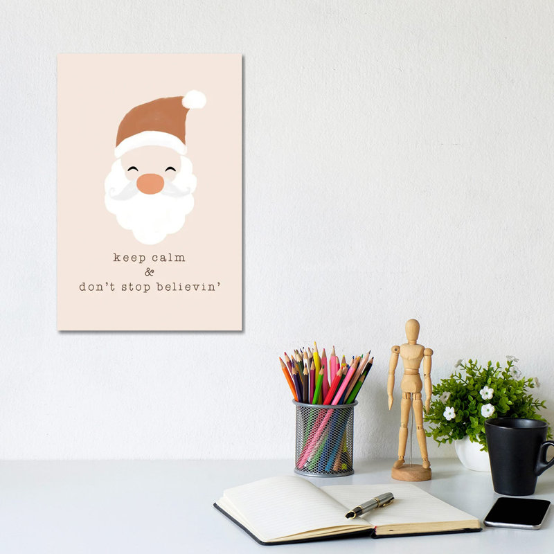 Keep Calm & Don'T Stop Believing by Orara Studio - Wrapped Canvas Gallery-Wrapped Canvas Giclée, 20.32 cm H x 30.48 cm W