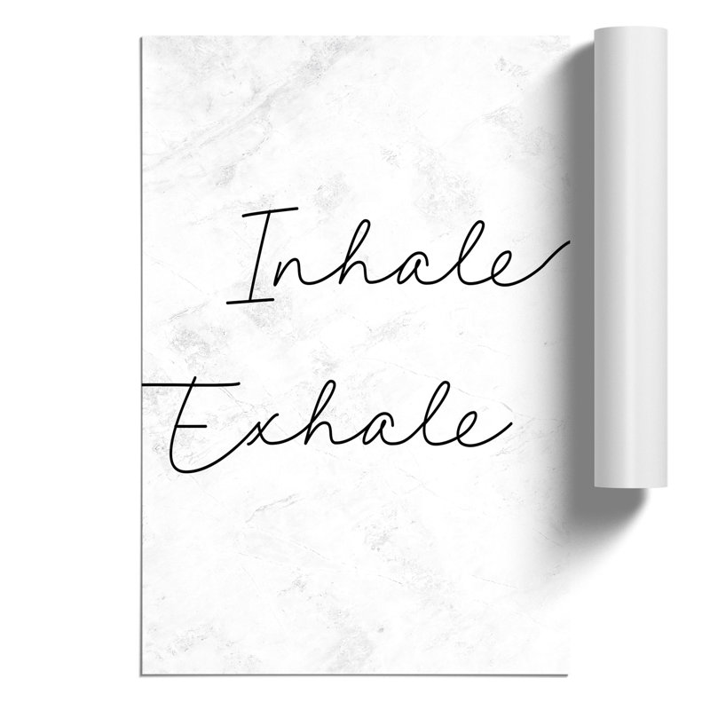 Inhale Exhale - Frameless Print, 84cm H x 59cm W x 0.1cm D