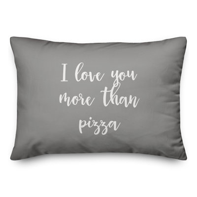  Coussin décoratif I Love You More Than Pizza