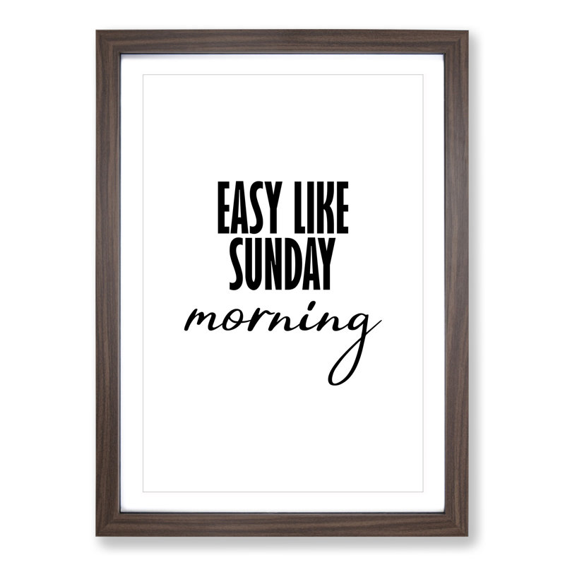 Easy Like Sunday Morning - Picture Frame Typography, 48cm H x 36cm W x 2cm D, Walnut