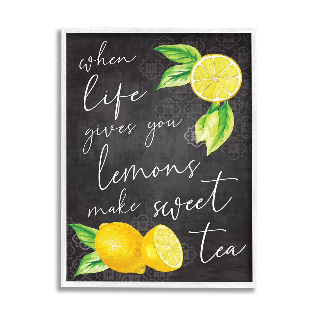 " When Life Gives You Lemons Sweet Tea Phrase " by ND Art Stupell Industries 