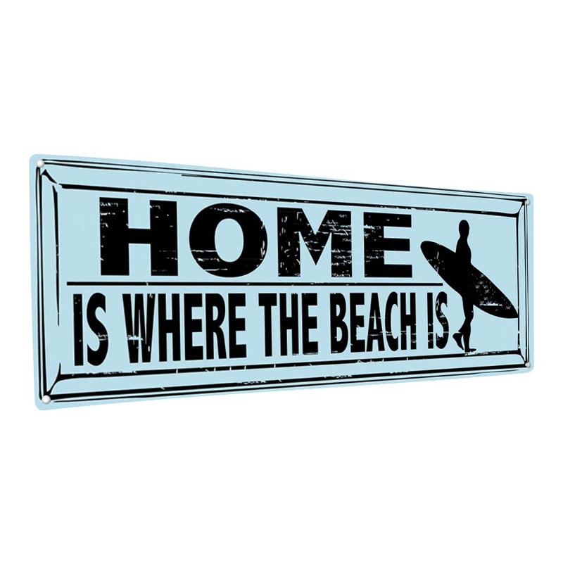 "Home Is Where The Beach Is Metal" sur métal, H 5,75 po x l 15,5 po